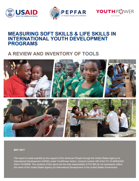 A cover for "Measuring Soft & Life Skills in International Youth Development Programs: A Review and Inventory of Tools", contains five pictures adult and young people engaged in different activities. 